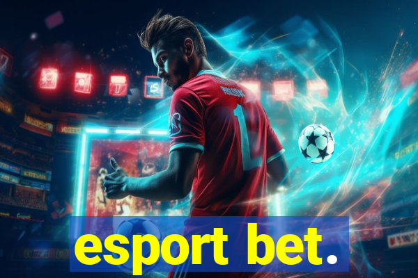 esport bet.